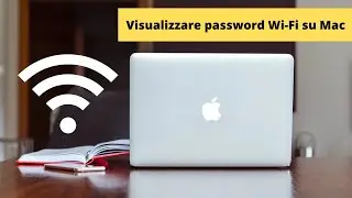 Scoprire la Password Wi-Fi su Mac | Guida Rapida macOS