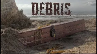 DEBRIS (Short Film)