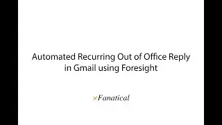 Automated Recurring Out of Office Reply in Gmail