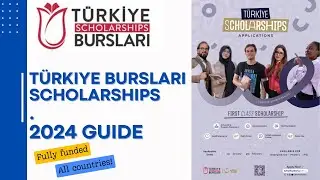 Turkiye Burslari Scholarships 2024 • Fully Funded scholarships • All countries eligible
