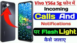 Vivo y56a incoming call flash light setting, vivo y56a notification light, flash light kaise jalaye