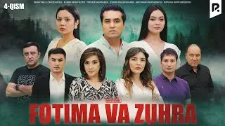 Fotima va Zuhra 4-qism (milliy serail) | Фотима ва Зухра 4-кисм (миллий сериал)