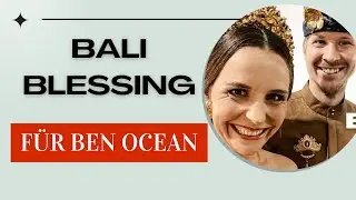 BALI.BLESSING - Our blessing for Ben Ocean in Bali 🌴