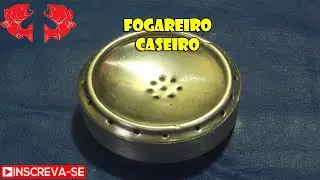 Como Fazer um Fogareiro Caseiro [Dicas e Pescas]