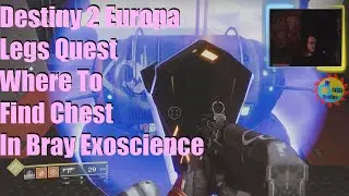 Destiny 2 Europa Legs Quest Where To Find Chest In Bray Exoscience