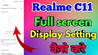 How To Full Screen Display In Realme C11 | Realme C11 Full Screen Display Setting 