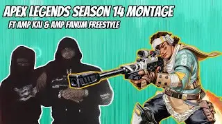 Apex Legends X AMP Kai & AMP Fanum Freestyle (Season 14 Montage)
