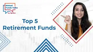 Get Financial Security with these Top 5 Top Retirement Funds (In Hindi) - 5paisa