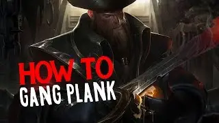 How To Gangplank