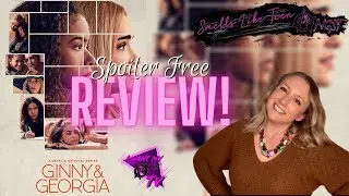Ginny & Georgia - Everyone Should Watch This Series! | Netflix Original Review