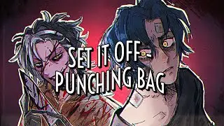 Set It Off - Punching Bag (ที่ระบาย) | DanteHill Ft.ToNy_GospeL