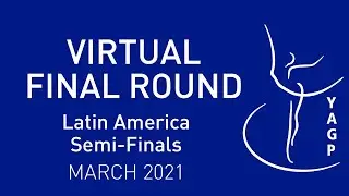 YAGP Latin America - Virtual Final Round - Pre-Competitive Age Division Classical
