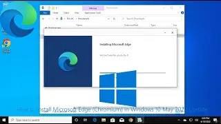 How to Install Microsoft Edge (Chromium) in Windows 10 May 2020 Update