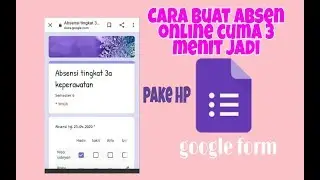 Cara membuat absen online pake google form