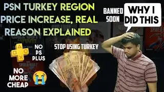 PSN Turkey Store Price Increase Explained | Playstation Turkey Price Hike Reason In-Depth Analysis