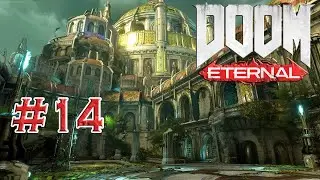 DOOM Eternal➤14 серия➤Воспоминания Палача[1080p]