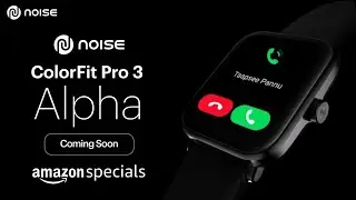 Noise ColorFit Pro 3 Alpha 🔥Launching Soon⚡ All Features & Specs⚡ noise colorfit pro 3 alpha