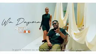 FOKUS  KDRG - Wa Dayima (Clip Officiel)