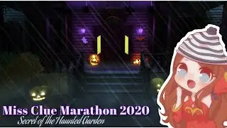 MISS CLUE MARATHON 2020 Secret Of the Haunted Garden