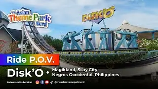 DISK 'O | ON-RIDE POV | MAGIKLAND, Silay Negros Occidental, Philippines