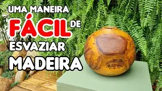 Tornearia Artística - uma maneira fácil de escavar e deixar a madeira oca