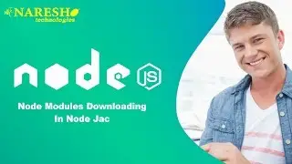 Node.JS Tutorial | Node Modules downloading In Node Jac | NodeJS Tutorials for Beginners