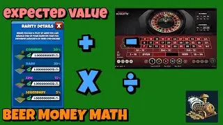 Expected Value - Beer Money Math (2025-????)