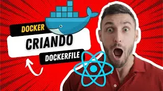 Como Dockerizar um Projeto React Criando um Dockerfile Passo a Passo