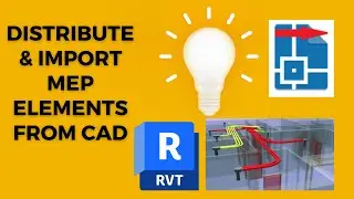 How to Distribute & Import MEP Elements from a CAD Layout