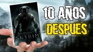 Volví a SKYRIM después de UNA DÉCADA
