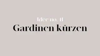Gardinen einfach selber kürzen I Idee no.41