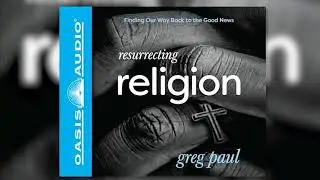 "Resurrecting Religion" by Greg Paul - Ch. 1