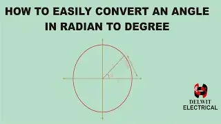 How to Easily Convert an Angle From Radian to Degree