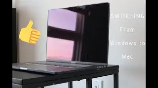Switching from Windows to Mac | 5 things I noticed