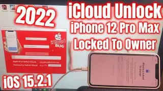 iCloud Unlock Software 2022 iPhone 12 Pro Max Locked to Owner