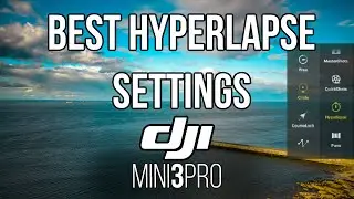 🌀 DJI MINI 3 STEP BY STEP HYPERLAPSE SETTINGS FOR INCREDIBLE RESULTS 😍
