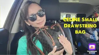 CELINE Small Drawstring Bag Unboxing| Chloe Dang