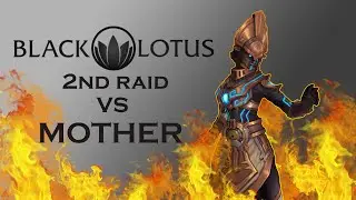 Black Lotus 2nd raid vs MOTHER Myth || Holy pala PoV