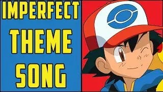 The Imperfect Theme Song