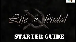 Life is Feudal   Starting Out Guide