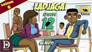 Ladjagaï ep12 s6 Au resto