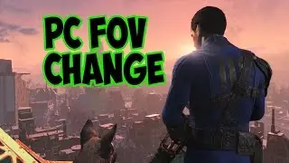 How to Change FOV in Fallout 4 PC [GUIDE]
