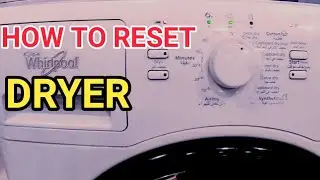HOW TO RESET DRYER