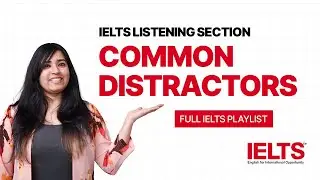 Common Distractors in the IELTS Listening Section | IELTS Full Course Playlist