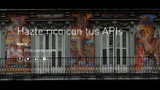 Madrid MuleSoft Meetup #8 - Hazte rico con tus APIs