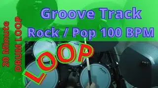 Groove Track, Drum Loop - Rock / Pop 100 BPM, Drum Backing Track