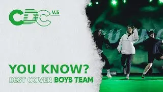 BEST COVER BOYS TEAM | you know? | CDC 5.0