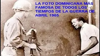 LA FOTO MÁS FAMOSA DE REP. DOM; Revuelta armada de 1965…