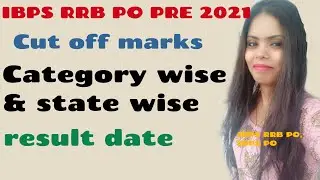 Ibps rrb po pre cut off 2021 || ibps rrb po pre cut off category wise & statewise || rrb po result