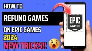 HOW TO REFUND GAMES ON EPIC GAMES (2024) | NEW TRICKS | STEP BY STEP
